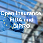 Open Insurance / FIDA: EU schafft Regeln – BiPRO hat Lösungen